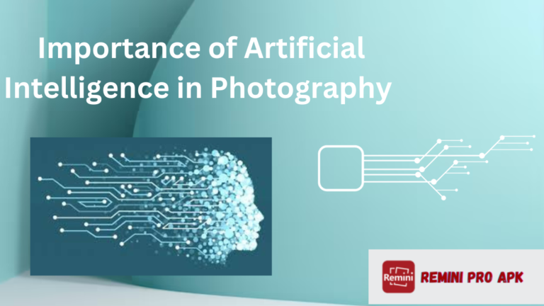 Importance of Artificial Intelligence in Photography [2024]